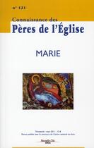 Couverture du livre « REVUE CONNAISSANCE DES PERES N.121 ; Marie » de  aux éditions Nouvelle Cite