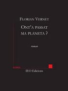 Couverture du livre « Ont'a passat ma planeta ? » de Florian Vernet aux éditions Institut D'etudes Occitanes