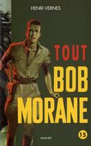 Couverture du livre « Tout Bob Morane t.15 » de Henri Vernes aux éditions Ananke