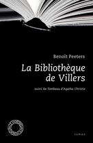 Couverture du livre « La bibliothèque de Villers ; tombeau d'Agatha Christie » de Benoit Peeters aux éditions Espace Nord