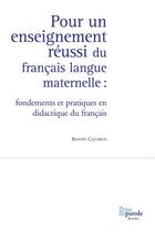 Couverture du livre « Pour un enseignement reussi du francais langue maternelle » de Cazabon Benoit aux éditions Editions Prise De Parole