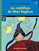 Couverture du livre « Les malefices de Mimi Réglisse » de Lili Chartrand aux éditions Dominique Et Compagnie