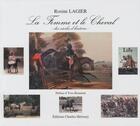 Couverture du livre « La femme et le cheval ; des siècles d'histoire » de Rosine Lagier aux éditions Herissey