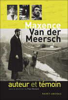 Couverture du livre « La vie et l'oeuvre de Maxence van der Meersch » de  aux éditions Ravet-anceau