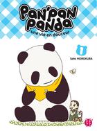 Couverture du livre « Pan'Pan panda ; une vie en douceur Tome 1 » de Sato Horokura aux éditions Nobi Nobi