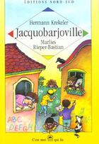 Couverture du livre « Jacquobarjoville » de Marlies Rieper-Bastian et Hermann Krekler aux éditions Nord-sud