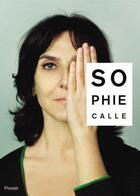 Couverture du livre « Sophie calle m'as-tu vue » de Yve-Alain Bois aux éditions Prestel