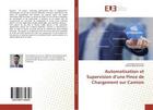 Couverture du livre « Automatisation et supervision d'une pince de chargement sur camion » de Harrouchi Mondher aux éditions Editions Universitaires Europeennes