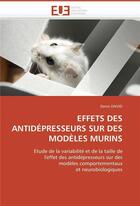 Couverture du livre « Effets des antidepresseurs sur des modeles murins » de David-D aux éditions Editions Universitaires Europeennes