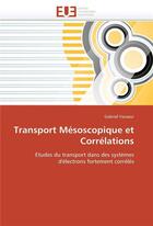 Couverture du livre « Transport mesoscopique et correlations » de Vasseur Gabriel aux éditions Editions Universitaires Europeennes