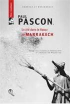 Couverture du livre « Paul Pascon ; un été dans le haouz de Marrakech » de Arrif Abdelmajid aux éditions Eddif Maroc