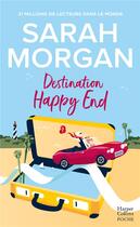 Couverture du livre « Destination happy end » de Sarah Morgan aux éditions Harpercollins