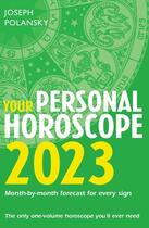 Couverture du livre « YOUR PERSONAL HOROSCOPE 2023 » de Joseph Polansky aux éditions Thorsons