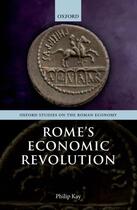 Couverture du livre « Rome's Economic Revolution » de Kay Philip aux éditions Oup Oxford