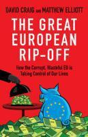 Couverture du livre « The Great European Rip-off » de Elliott Matthew aux éditions Random House Digital