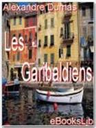 Couverture du livre « Les garibaldiens » de Alexandre Dumas aux éditions Ebookslib