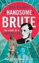 Couverture du livre « Handsome Brute » de O'Connor Sean aux éditions Simon And Schuster Uk