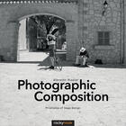 Couverture du livre « Photographic Composition » de Albrecht Rissler aux éditions Rocky Nook