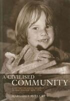 Couverture du livre « A Civilised Community » de Mcclure Margaret aux éditions Auckland University Press