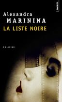 Couverture du livre « La liste noire » de Alexandra Marinina aux éditions Points