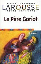 Couverture du livre « Le père Goriot » de Honoré De Balzac aux éditions Larousse