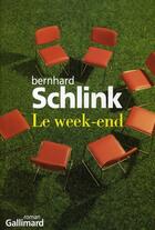 Couverture du livre « Le week-end » de Bernhard Schlink aux éditions Gallimard