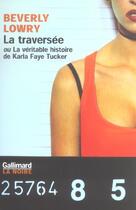 Couverture du livre « La traversee » de Lowry Beverly aux éditions Gallimard