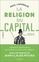 Couverture du livre « La religion du capital » de Paul Lafargue aux éditions Climats