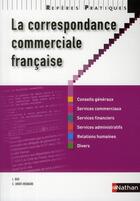 Couverture du livre « La correspondance commerciale française » de Liliane Bas aux éditions Nathan