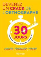 Couverture du livre « Devenez un crack de l'orthographe en 30 jours » de Emilie Dherin aux éditions Dunod