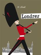 Couverture du livre « Londres - nouvelle edition » de Miroslav Sasek aux éditions Casterman