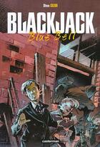 Couverture du livre « Black jack 1 - blue bell » de Steve Cuzor aux éditions Casterman