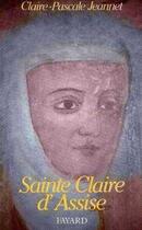 Couverture du livre « Sainte claire d'assise » de Jeannet C-P aux éditions Jubile