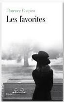 Couverture du livre « Les favorites » de Florence Chapiro aux éditions Fayard