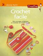 Couverture du livre « CREATIVA T.24 ; crochet facile » de Leonie Petit aux éditions Fleurus