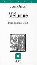 Couverture du livre « Mélusine » de Jean D' Arras aux éditions Stock