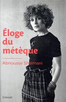 Couverture du livre « Éloge du métèque » de Abnousse Shalmani aux éditions Grasset Et Fasquelle