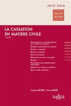 Couverture du livre « La cassation en en matière civile (5e édition) » de Louis Bore et Jacques Bore aux éditions Dalloz