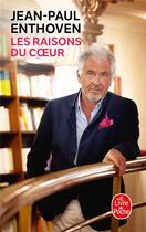 Couverture du livre « Les raisons du coeur » de Jean-Paul Enthoven aux éditions Le Livre De Poche