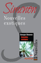 Couverture du livre « Nouvelles exotiques » de Georges Simenon aux éditions Omnibus