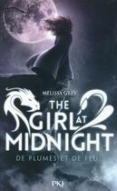 Couverture du livre « The girl at midnight t.1 ; de plumes et de feu » de Melissa Grey aux éditions Pocket Jeunesse