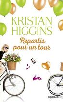 Couverture du livre « Repartis pour un tour » de Kristan Higgins aux éditions Harpercollins