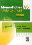 Couverture du livre « Mémo-fiches ; AS ; modules 1 à 8 (4e édition) » de Jacqueline Gassier et Elisabeth Peruzza aux éditions Elsevier-masson