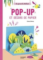 Couverture du livre « Pop-up et décors de papier » de Elena Selena aux éditions Mango