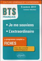 Couverture du livre « Bts francais - culture generale et expression - 1. je me souviens / 2. l'extraordinaire - examen 20 » de Collectif Sous aux éditions Ellipses