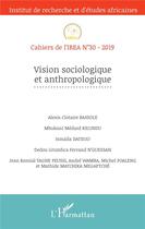 Couverture du livre « Cahiers de l'IREA T.30 ; vision sociologique et antrhopologique (édition 2019) » de  aux éditions L'harmattan
