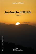 Couverture du livre « Le destin d'Édith » de Eudes F. Mbazi aux éditions L'harmattan