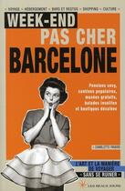 Couverture du livre « Week-ends pas chers à Barcelone » de Charlotte Pavard aux éditions Les Beaux Jours