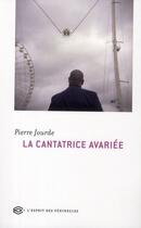 Couverture du livre « La cantatrice avariée » de Pierre Jourde aux éditions Balland