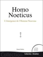 Couverture du livre « Homo noeticus : l'emergence de l'homme nouveau » de Daniel Robin aux éditions Jmg
